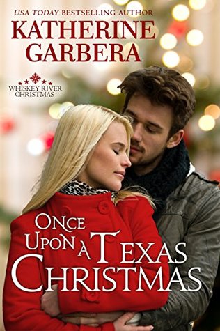 Once Upon a Texas Christmas (Whiskey River Christmas, #4)