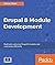 Drupal 8 Module Development: Build and customize Drupal 8 modules and extensions efficiently