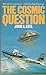 The Cosmic Question