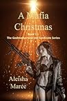 A Mafia Christmas by Aleisha Maree