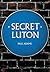Secret Luton