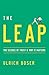 The Leap: The Science of Trust and Why it Matters