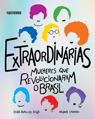 Extraordinárias: Mulheres que revolucionaram o Brasil (Paperback)