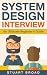 System Design Interview: An In-depth Overview for System Designers (A Beginner's Guide)