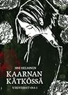Kaarnan kätkössä by Sini Helminen