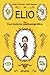 Elio. Una historia animatográfica by Diego Arboleda