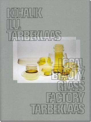 Kohalik ilu. Tarbeklaas