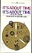 It's About Time & It's About Time by Alan Lakein