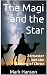 The Magi and the Star: Zoro...
