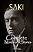 The Complete Saki: 145 Nove...