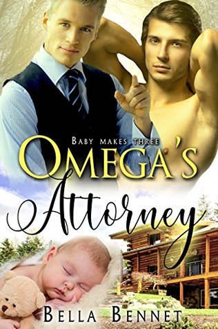Omega's Attorney (Baby Makes Three #1)