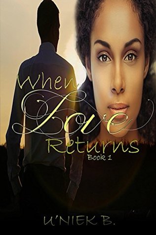 When Love Returns (When Love Returns Series: Book 1)