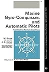 Marine Gyro-Compasses and Automatic Pilots: A Handbook for Merchant Navy Officers