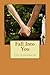 Fall Into You