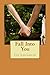 Fall Into You