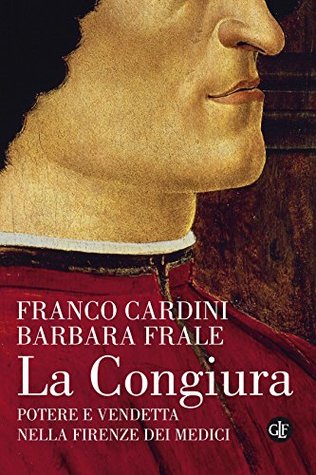 La Congiura: Potere e vendetta nella Firenze dei Medici (Kindle Edition)