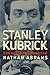 Stanley Kubrick: New York Jewish Intellectual