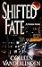 Shifted Fate: A Hidden Worl...