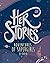 Her Stories: Adventures of ...