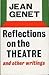 Reflections on the Theatre:...
