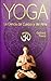 Yoga: La ciencia del cuerpo...
