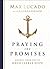 Praying the Promises: Ancho...