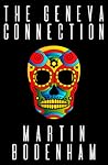 The Geneva Connection by Martin Bodenham