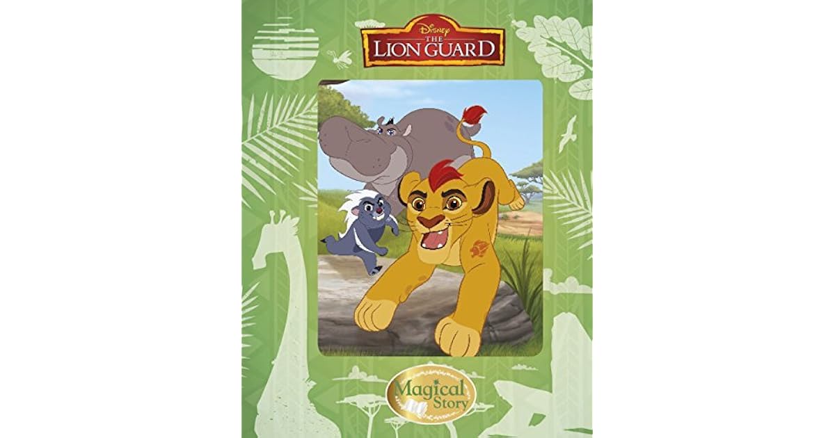 Disney Junior Lion Guard Magical Story by Walt Disney Company