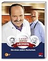 Lafer! Lichter! Lecker! : Die etwas andere Kochschule Lafer! Lichter! Lecker! : Die etwas andere Kochschule