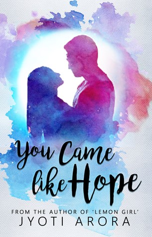 You Came Like Hope