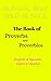 The Book of Proverbs and Pr...
