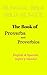 The Book of Proverbs and Proverbios: English & Spanish, inglés y español (Bilingual Bible Biblia Bilingüe)