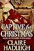 Captive for Christmas: A Regency Novella (The Merry Widow Series Book 3)