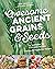 Awesome Ancient Grains and ...