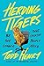 Herding Tigers by Todd Henry Herding Tigers by Todd Henry