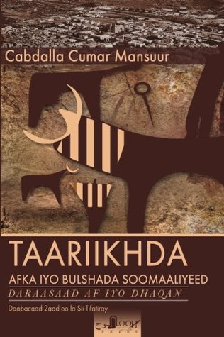 Taariikhda Afka iyo Bulshada Soomaaliyeed: Daraasaad Af iyo Dhaqan (Somali Edition)