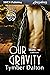 Our Gravity (Suncoast Socie...