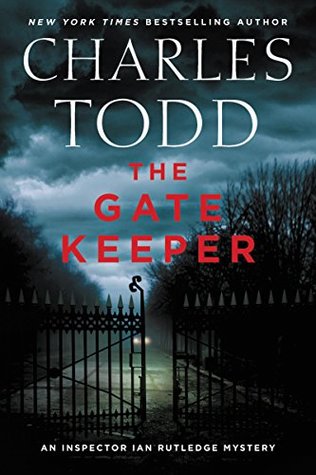 The Gate Keeper (Inspector Ian Rutledge, #20)