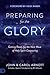 Preparing for the Glory: Getting Ready for the Next Wave of Holy Spirit Outpouring