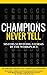 Champions Never Tell: Siste...