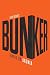 Bunker by Kevin Brooks Bunker by Kevin Brooks