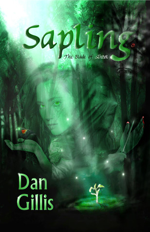 The Blade of Ahtol (Sapling, #1)