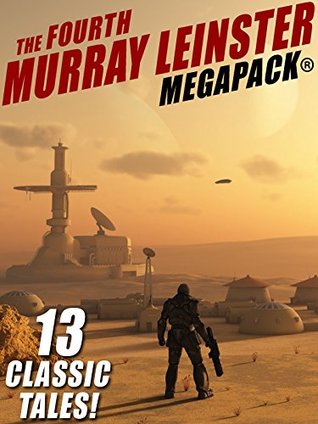 The Fourth Murray Leinster MEGAPACK® (Kindle Edition)