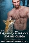 Acceptance For His Omega by Crista Crown