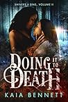 Doing It To Death (Shivers and Sins #2)