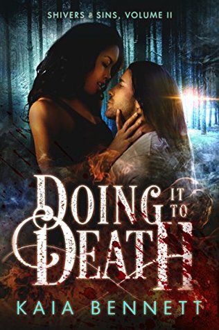 Doing It To Death (Shivers and Sins #2)