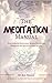 The Meditation Manual by Vishuddha Das