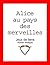 Alice au pays des merveilles by Fernand Lapointe