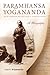Paramhansa Yogananda: A Bio...