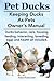 Pet Ducks. Keeping Ducks as Pets Owner's Manual. Ducks Behavior, Care, Housing, Feeding, Interacting, Breeding, Eggs and Health All Included.